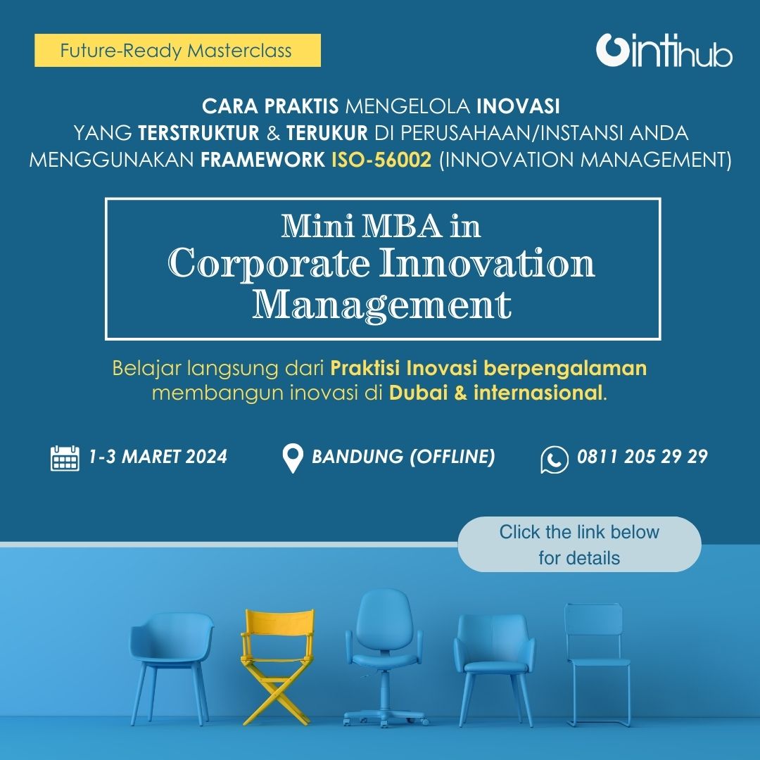 EARLY BIRD PRICE ends today! Don’t miss it.

MINI MBA in CORPORATE INNOVATION MANAGEMENT
(ISO 56002: Innovation Management System)

BANDUNG, 1-3 Maret 2024.

To book, WA 0811 205 29 29

intihub.com/corporate-inno…