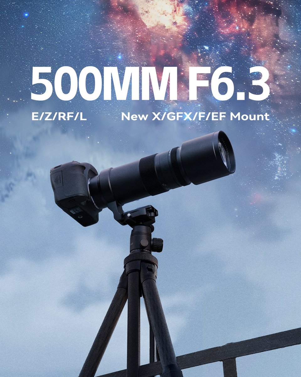 Finally! TTArtisan 500mm F6.3 X/GFX/EF/F Mount available now! ✅Will be on sale at 18:00 (UTC/GMT+8:00) on February 26th (**7 hours later) Available Mount: E/Z/RF/L/X/EF/F/GFX #ttatisan #deepskyastrophotography #telephotolens