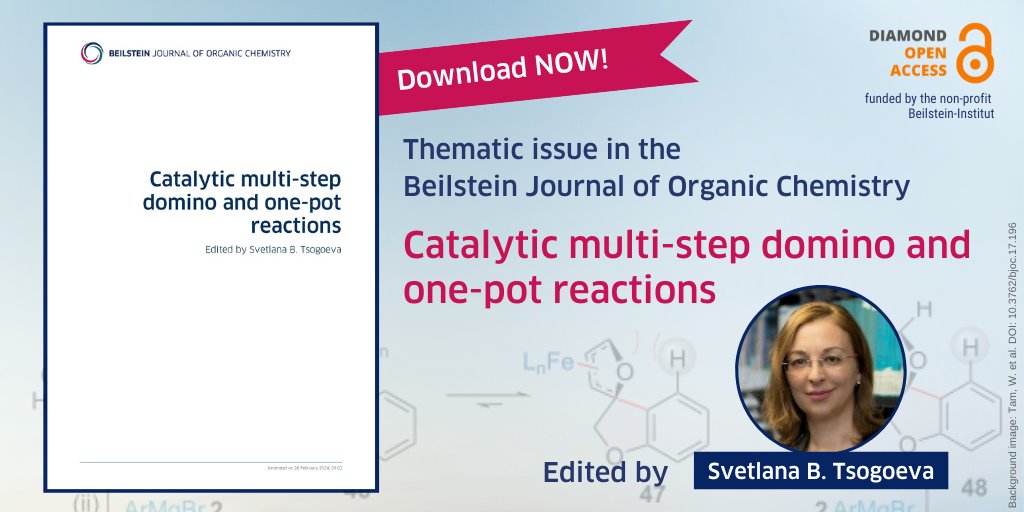 The thematic issue “Catalytic multi-step domino and one-pot reactions” edited by Svetlana B. Tsogoeva <a href="/Tsogoeva_Group/">Svetlana Tsogoeva</a> <a href="/UniFAU/">FAU Erlangen-Nbg</a> is complete ✅

DL the complete issue PDF with just one click:
👉 beilstein-journals.org/bjoc/series/11…

#DominoReactions #OnePotReaction
#DiamondOpenAccess 💎🔓 #BJOC