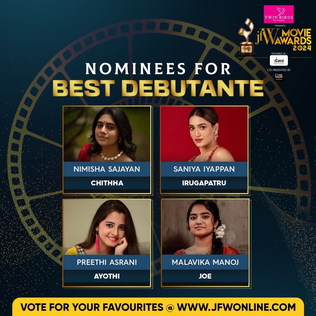 Vote for your favourite actress in the category- Best Debutante here - jfwonline.com/awards2024.html

@NimishaSajayan @saniyaiyappan__ @preethiasrani_ @imalavikamanoj 
#twinbirds @vcaregroups #chikshampoo #jfwmovieawards2024 #TamilCinema #Trending #votenow