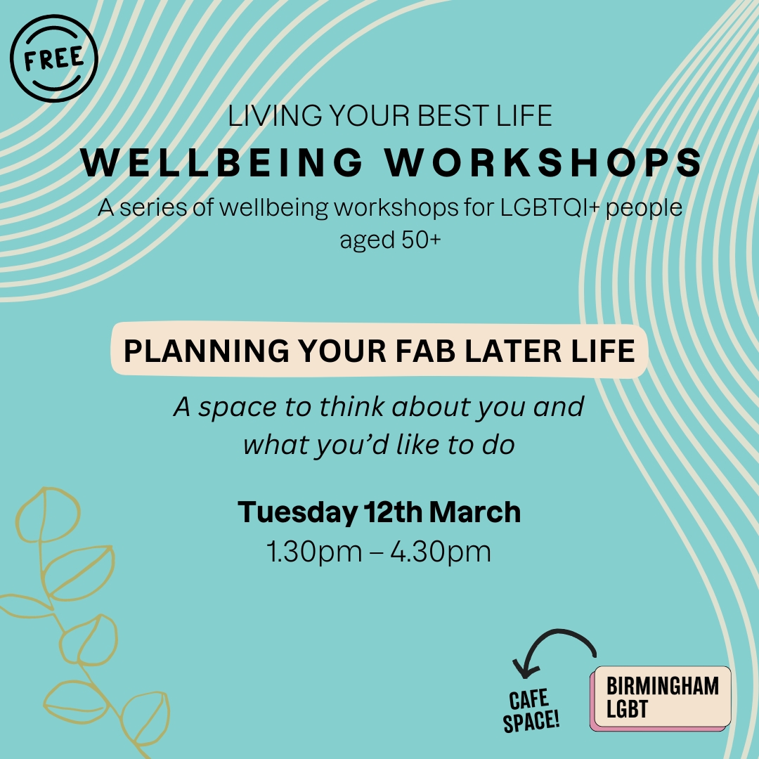 birminghamlgbt's tweet photo. Our new wellbeing workshops for 50+ LGBTQIA+ people 'Living your best life!'

Join us for the first workshop in the series - Planning your fab later life
🪴 Thursday 12th March, 1:30pm-4:30pm
📍Birmingham LGBT Centre, Cafe Space

Full info: https://t.co/CTT2usLAWQ https://t.co/H9swnFZtR5