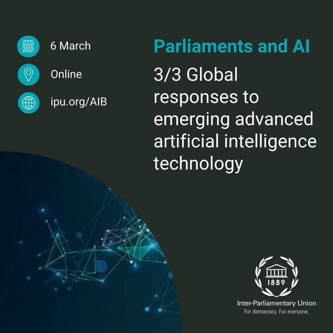 Don't miss the last in the #IPU series of 3 workshops focusing on key aspects of #AI, taking place 3 March. Open to all #MPs, Global responses to emerging advanced #artificialintelligence technology will be moderated by @DenisNaughten🇮🇪. ➡️ipu.org/AIB