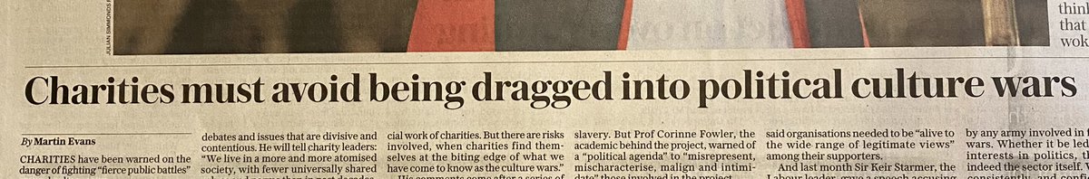 ‘Charities must avoid being dragged into political culture wars’, says a headline in today’s Daily Telegraph. A thousand charity press officers sigh softly at the irony - and sheer nerve.