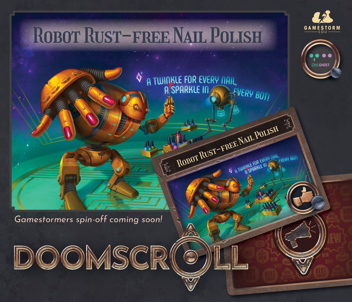 I am no copywriter. So I do appreciate quirky dialogues. But the amount of cheesy taglines I had to churn out to find something suitable for a nail polish Ad catered to robots? NOT easy. 'Doomscroll' is now LIVE on kickstarter! @GameStormEDU @OwlghostStudios #tabletopgames