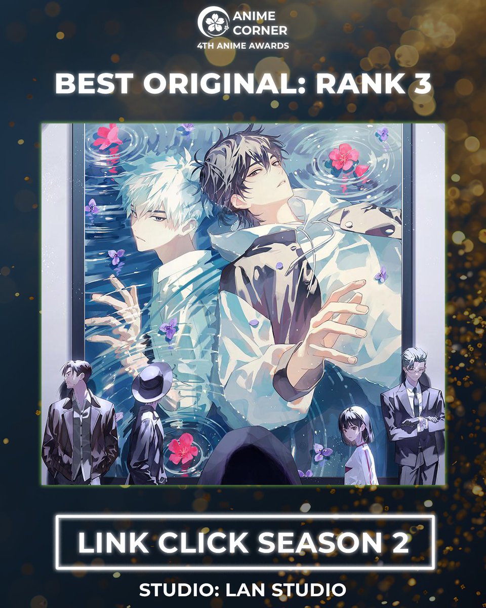 🏆 2023 Anime Awards 🏆
Best Original: Rank 3
Link Click Season 2

Studio: LAN Studio