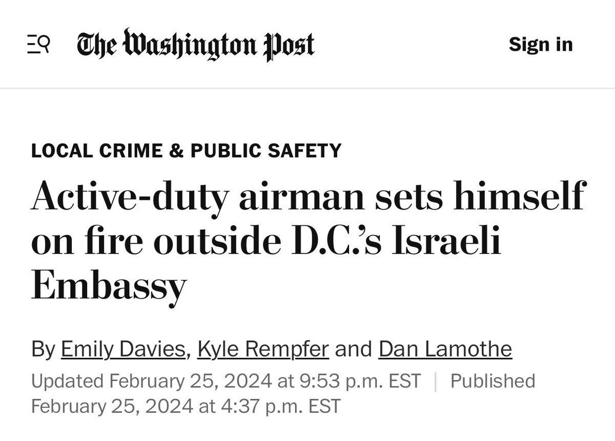 Why did he do it?

Four major news outlets have almost the exact same headline for the self-immolation of 25-year old Aaron Bushnell. Not one of them mentions the words “Gaza” or “genocide,” the reason for Aaron’s protest, or the word “Palestine,” his last words spoken.