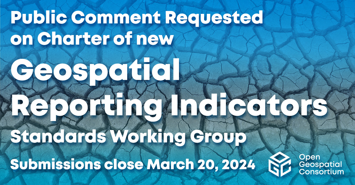 OGC to form a Geospatial Reporting Indicators SWG that will support transparency, enable interoperability, and promote knowledge-sharing on the use of international reporting indicators that rely on geospatial data. Public comment is due March 20 bit.ly/48eORl6