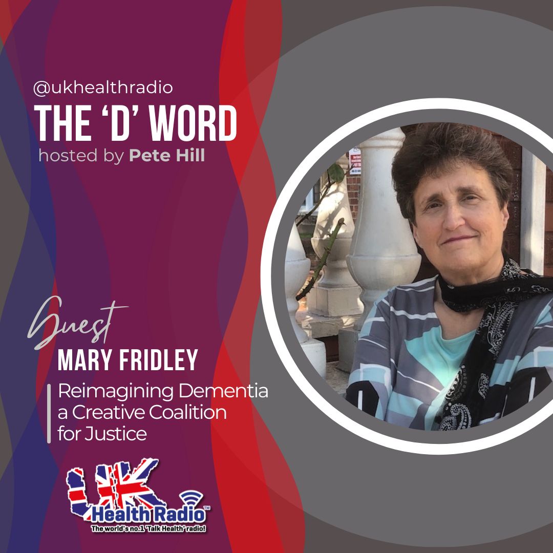 The ‘D’ Word @RadioTdw with Pete Hill on @ukhealthradio - This week on the #dementia #radioshow, Pete chats to Mary Fridley, Co-ordinator of #ReimaginingDementia a Creative Coalition for Justice @ReDementia2020. 👉🏼 🎧 bit.ly/3OWTEk6 #wellbeingpodcast #ukhealthradio