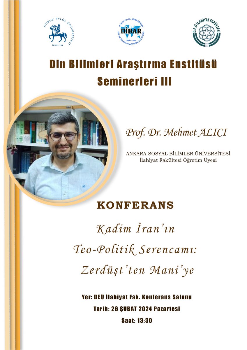 DEÜ DİN BİLİMLERİ ARAŞTIRMA ENSTİTÜSÜ (@deudbae) on Twitter photo Ankara Sosyal Bilimler Üniversitesi İlahiyat Fakültesi'nden Prof. Dr. Mehmet ALICI'nın sunacağı “Kadim İran’ın Teo-Politik Serencamı: Zerdüşt’ten Mani’ye” başlıklı konferansımıza tüm akademisyen ve öğrencilerimiz davetlidir. <a href="/universitemDEU/">Dokuz Eylül Üniversitesi</a> Ankara Sosyal Bilimler Üniversitesi İlahiyat Fakültesi'nden Prof. Dr. Mehmet ALICI'nın sunacağı “Kadim İran’ın Teo-Politik Serencamı: Zerdüşt’ten Mani’ye” başlıklı konferansımıza tüm akademisyen ve öğrencilerimiz davetlidir. <a href="/universitemDEU/">Dokuz Eylül Üniversitesi</a>