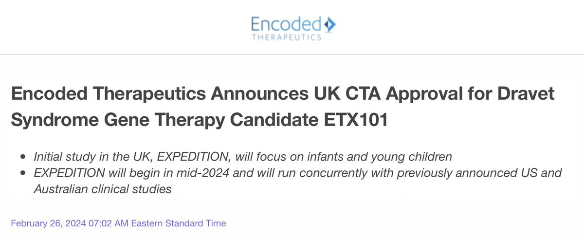 With today's announcement from @EncodedTx, the #Dravet trials with gene therapy ETX101 are: - Australia WAYFINDER: 4 kids ages 3-7 - USA ENDEAVOR: 4 kids under 3 (part 1) - UK EXPEDITION: 4 kids under 4 All to start in 2024 to measure safety, tolerability and efficacy signal.