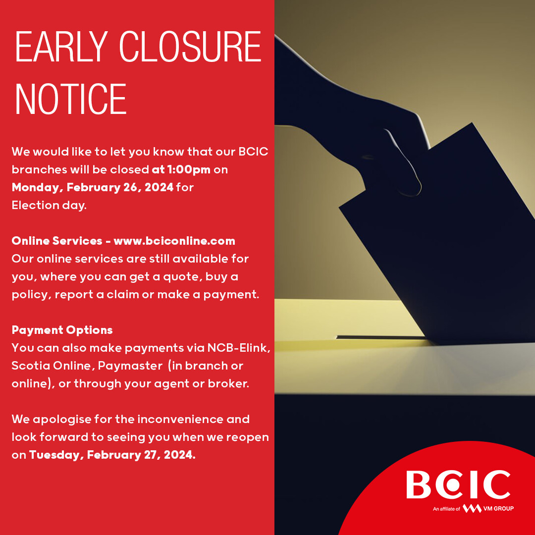 Dear valued customers, please take note of the attached early closure notice.  Remember you can still get a quote, make a payment, and renew online at bciconline.com  
#hereforyou #insurance #jamaicavoting #jamaicaelections