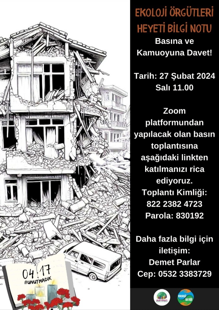 📢Ekoloji Örgütleri Heyeti Bilgi Notu
3-6 Şubat 2024 
BASINA VE KAMUOYUNA DAVET 

🗓 27 Şubat 2024 / Salı 11.00 

Toplantı Kimliği: 822 2382 4723
Parola: 830192