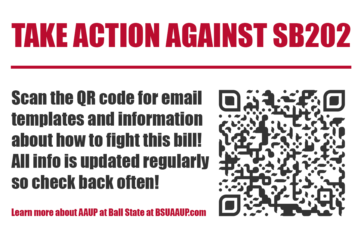 AaupBsu's tweet photo. With vote looming tomorrow on restrictive #SB202, there's a statewide Day of Action to #StopSB202 including @BallState. Scan code for resources on opposing this terrible legislation! @AAUP https://t.co/BZvYiKeahL