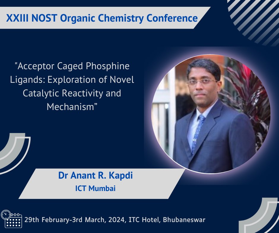 Very excited to announce our sixth speaker on first day. Prof. @KapdiAnant from @ICTMumbai1933 will talk on “Acceptor Caged Phosphine Ligands” @NOST_India