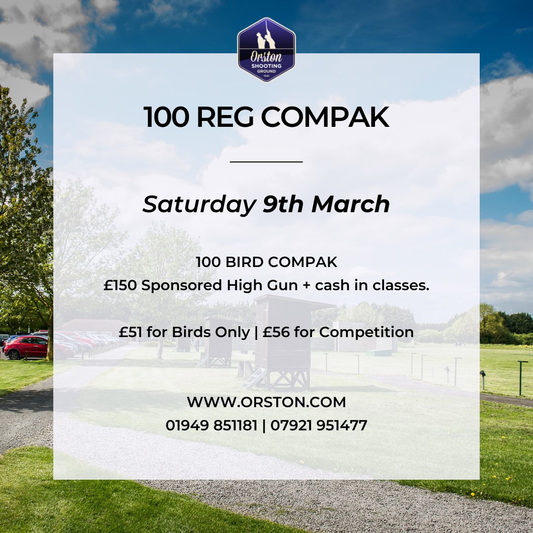 BOOK NOW: ow.ly/axVh50QuoK9

🥏 £150 SPONSORED HIGH GUN
🥏 Birds Only – £51 
🥏 Competition – £56
🥏 Cafe open 
🥏 Shop open

#compak #clayshooting #claytargets #shotgunsports #registeredcompetition #orstonshootingground