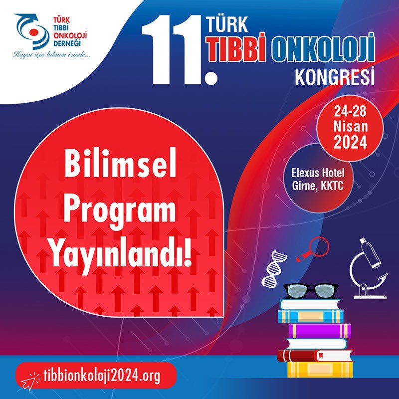 11. Türk Tıbbi Onkoloji Kongresi Bilimsel Program Yayınlandı‼️ 🌐tibbionkoloji2024.org #TürkTıbbiOnkolojiKongresi #TTOD #TTOK2024