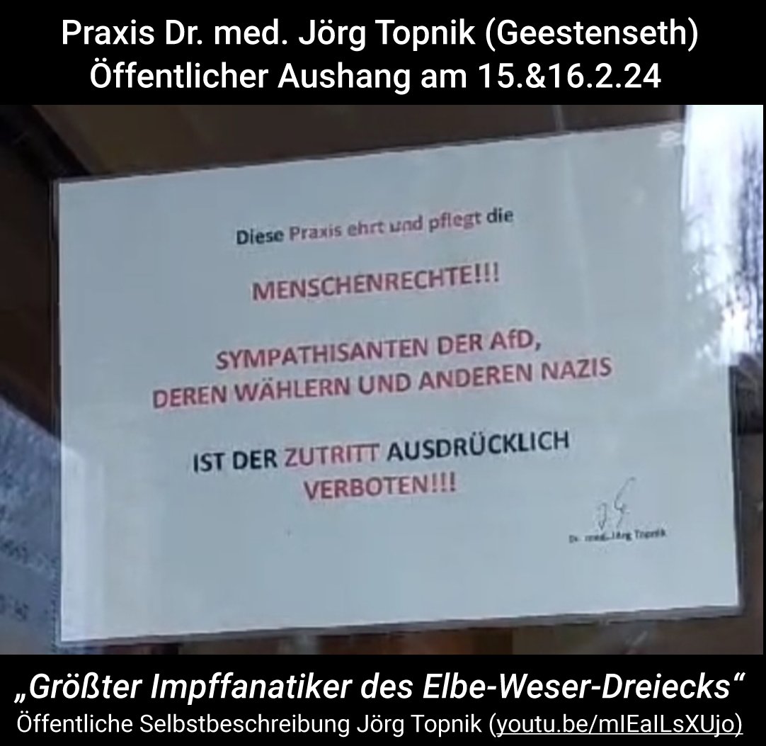Hausarzt Dr. Jörg Topnik lehnt Behandlung von "<a href="/AfD/">AfD</a>-Sympathisanten (...) und anderen Nazis" ab. Sich selbst bezeichnet er 2021 als "größten Impffanatiker".

Trotz 48h-Frist blieb folgende Fax(!)-Anfrage an Hausarzt Topnik unbeantwortet: "Wie bringen Sie die Aussage dieses