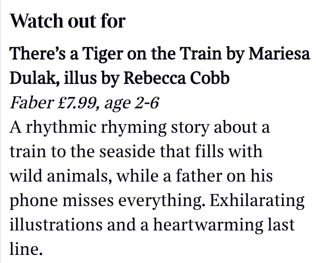 Hooray! I have just heard that @NicoletteJones selected There's a Tiger on the Train by @rebecca_cobb and I as a 'Watch out for...' title in yesterday's The Sunday Times 🐯💖!! Thank you so much! @thetimes @FaberChildrens