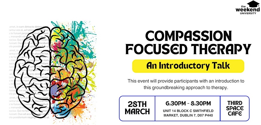 'Compassion Focused Therapy (CFT): An Introductory Talk' will feature Prof Clodagh Dowling - clinical psychologist at St. Patrick’s Mental Health Services - presenting on the key principles of the CFT model and how it is breaking new ground in treatment: eventbrite.co.uk/e/compassion-f…