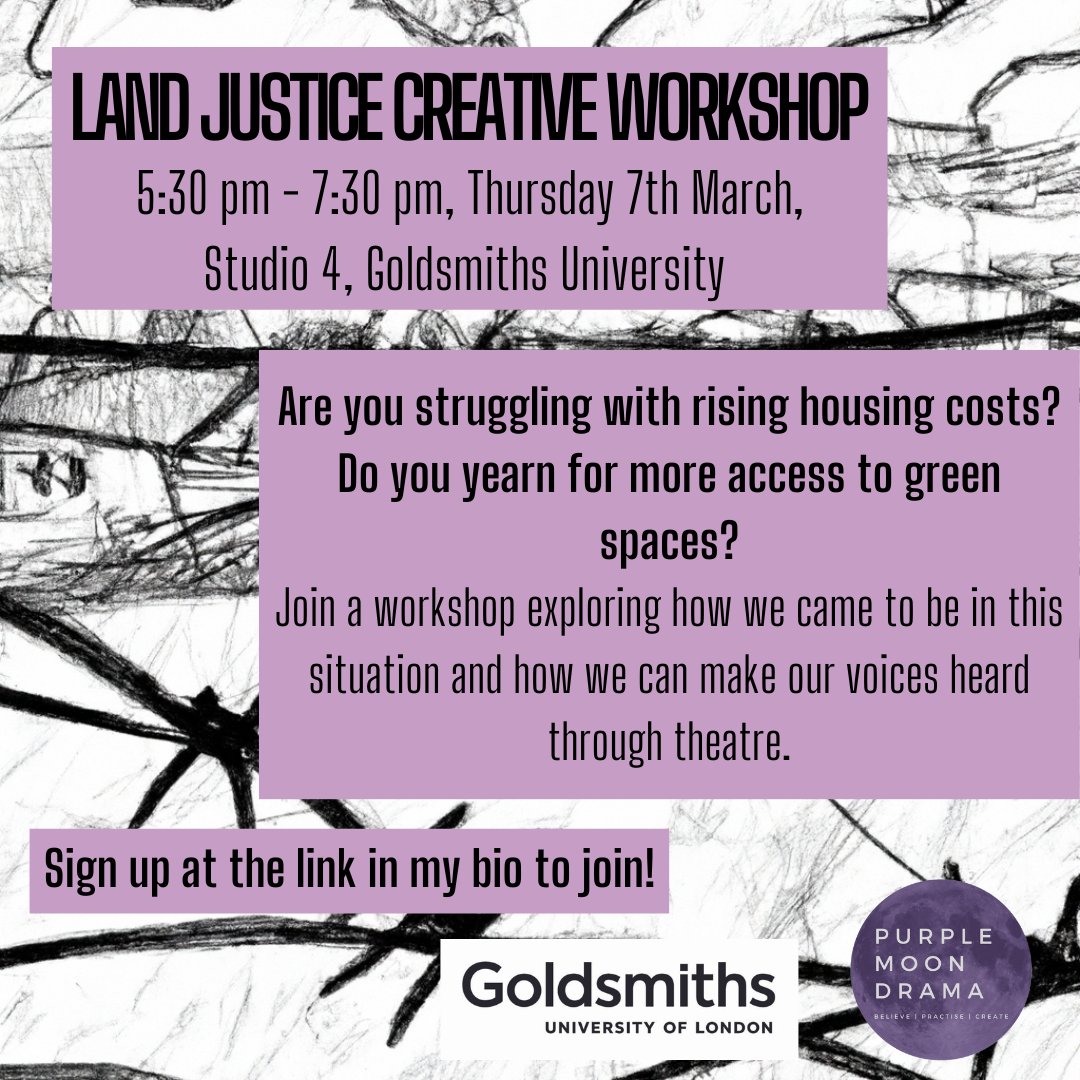 Thursday 7th March, 5:30 p.m. - 7:30 pm, Studio 4. 

Come join a free creative workshop, using popular education and theatre methods to explore our connection or disconnection from land.

This workshop is run by Frankie Roberts, MA Applied Theatre student! 

Link in Bio!