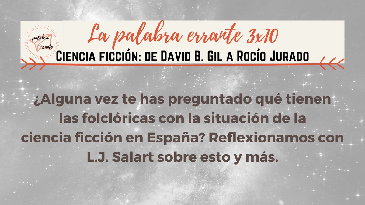 Este capítulo se titula "Ciencia ficción: de David B. GIl a Rocio Jurado" y es culpa vuestra

lapalabraerrante.com/lpe-3x10-cienc…