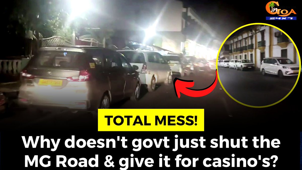 InGoa24x7's tweet photo. #TotalMess! Why doesn't govt just shut the MG Road & give it for casino's?
WATCH : https://t.co/JxkKXy5C4X
#Goa #GoaNews #Casino #road #parking https://t.co/NbKWLm9LOl