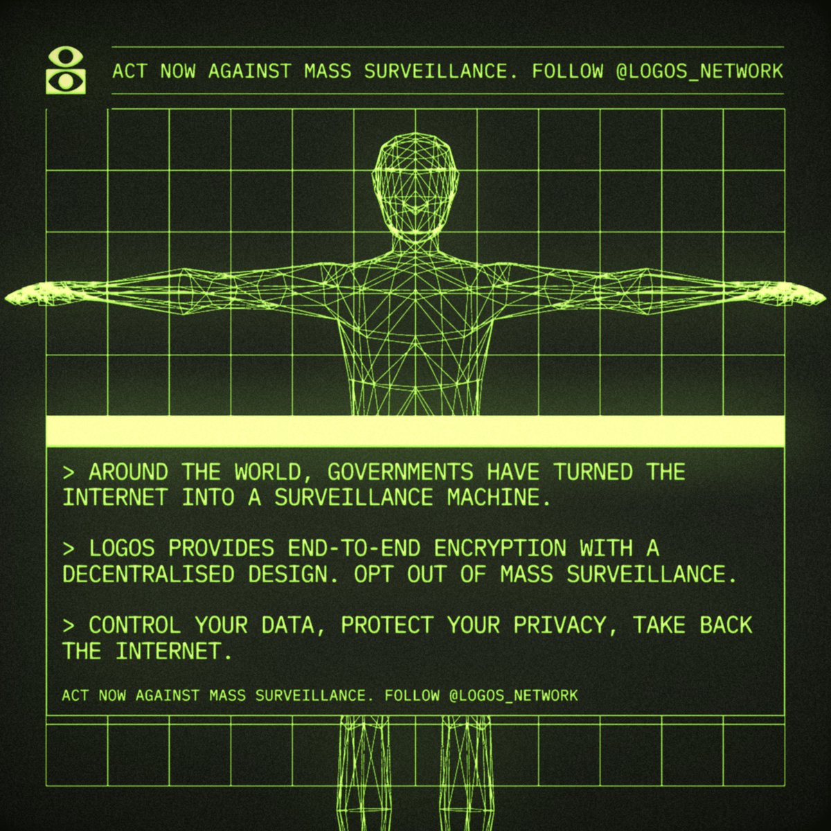 Logos_network's tweet image. Act now against mass surveillance. Follow @Logos_network