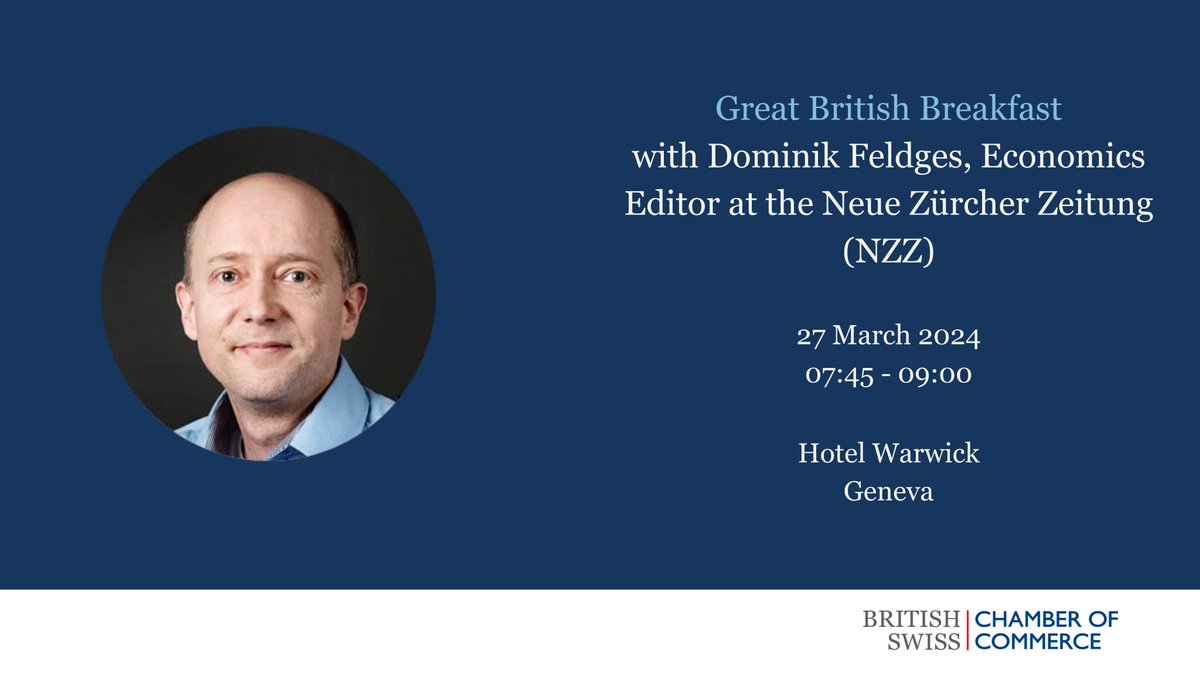 📢 Our BSCC Geneva Chapter is excited to welcome @DominikFeldges, Economics Editor at the Neue Zürcher Zeitung (NZZ) for a Great British Breakfast on 27 March! Register now: bit.ly/4bKrZNh