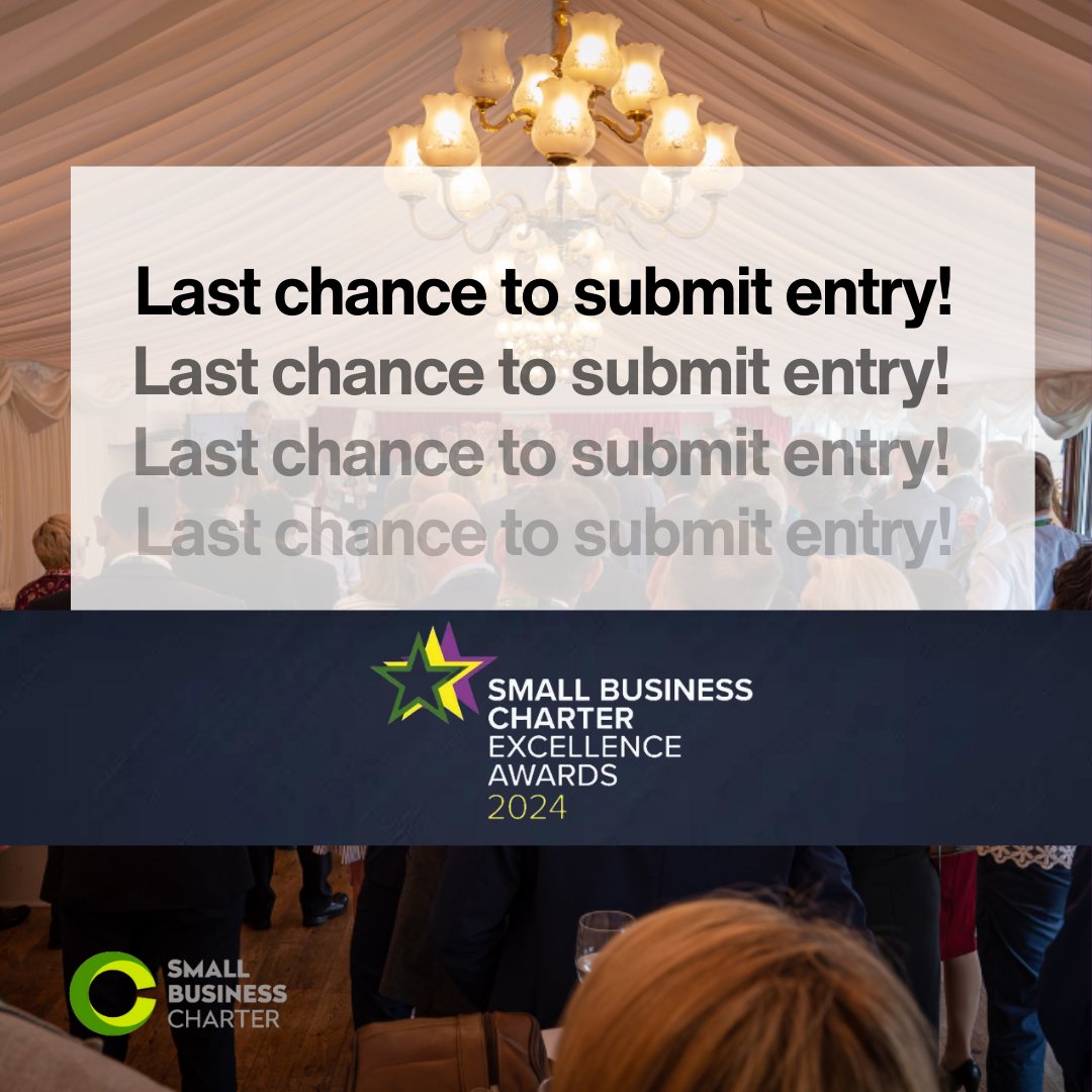 Today marks the closing day for submitting your entry to the Small Business Charter Excellence Awards 2024. Don't miss this, submit your entry today! smallbusinesscharter.org/sbc-accredited…