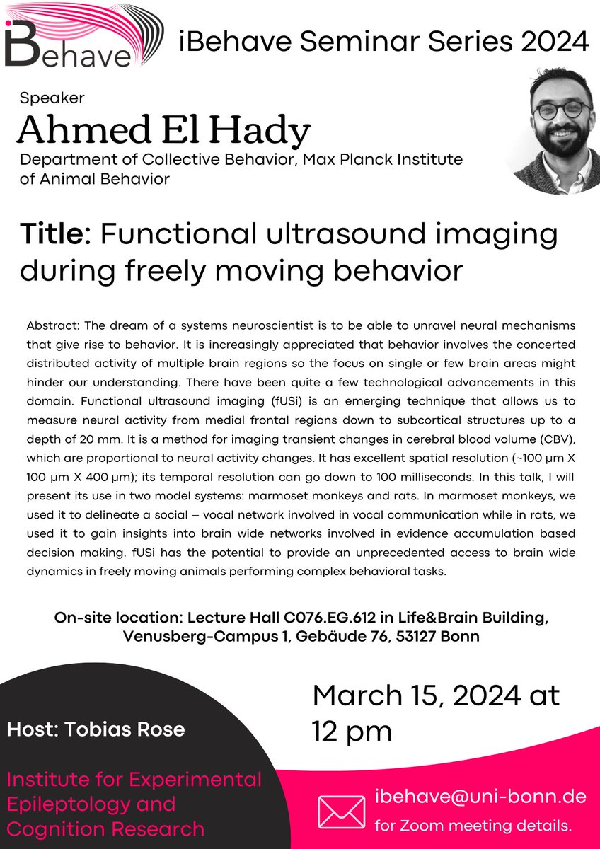 📢 iBehave Lecture by Dr. @zamakany from @MPI_animalbehav
📝 Title: 'Functional ultrasound imaging during freely moving behavior'

👨‍🔬 Host: @trose_neuro, IEECR, @UniBonn

🗓️ March 15, 2024 at 12 pm

🔗 Zoom meeting details, 📩iBehave@uni-bonn.de

#ibehave #lecture #brainresearch