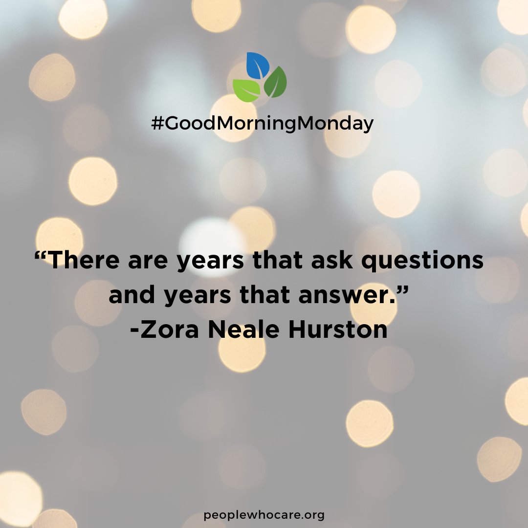 #goodmorningmonday “There are years that ask questions and years that answer.” -Zora Neale Hurston Have a good week!