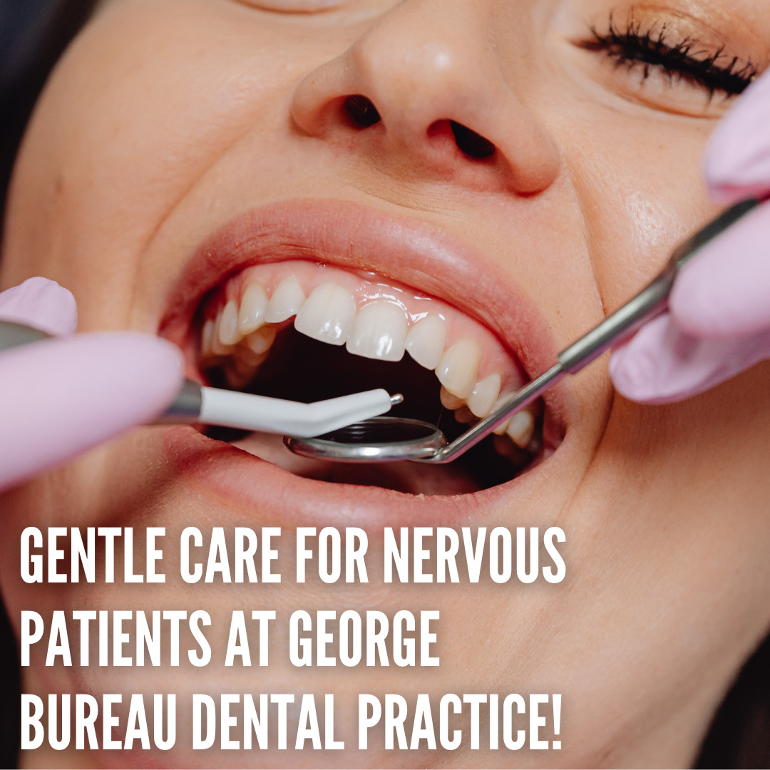 Take the first step towards stress-free dentistry. Book your appointment today! 🦷💙 #NervousPatients #ComfortableDentistry #GeorgeBureauDental