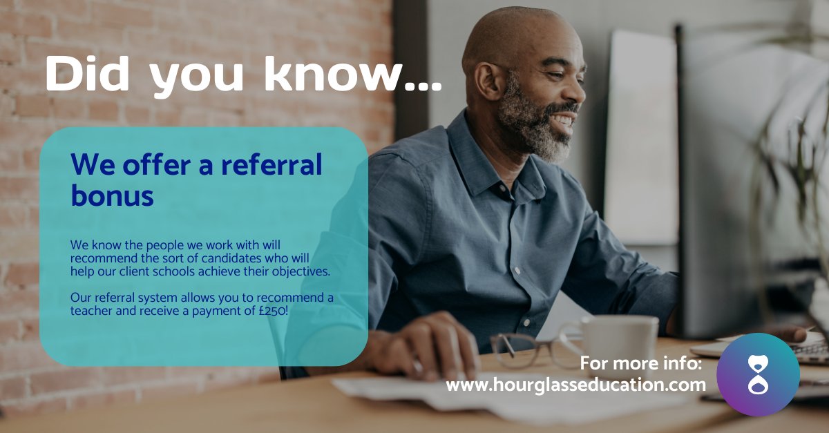 Did you know? Recommend an exceptional teacher to us and earn £250 for each successful referral. Email education@hourglasseducation.com with the CV titled ‘Teacher referral’. #referralscheme #recruitment #teach #uk