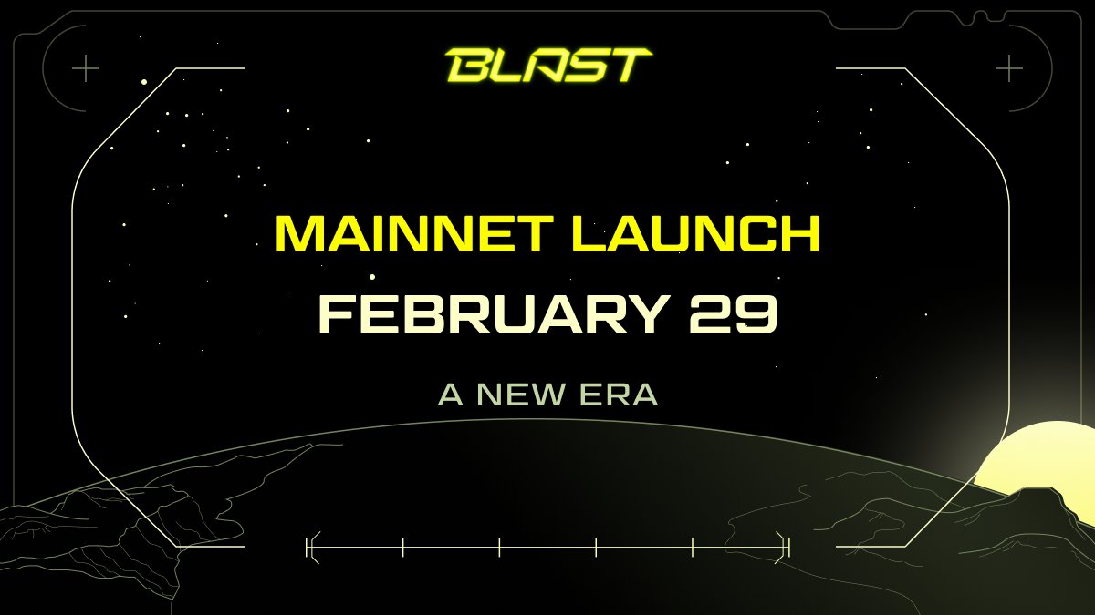 IT’S TIME TO BLAST OFF

Mainnet. February 29.
-
是时候发射了！
主网。2月29日。
-
BLAST 여정의 시작.
메인넷. 2월 29일.