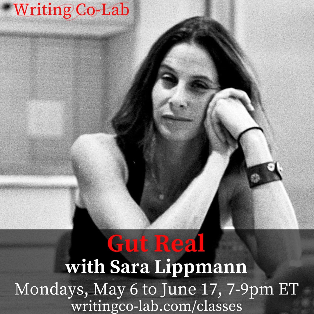 Few of you've asked so here's my next (and last class till fall) GUT REAL is an anti-workshop workshop for the busy writer trucking through their WIP--all gut, all forward motion, all active listening, no prep. Join this May + funnel the energy into summer writingco-lab.com/classes/gut-re…