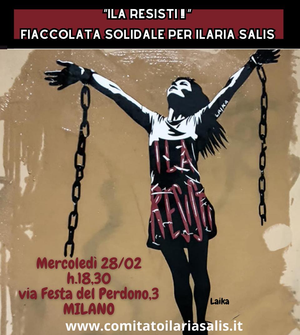 Mercoledì 28 febbraio il Comitato #IlariaSalis organizza una fiaccolata alle ore 18,30 a Milano per chiedere la concessione degli arresti domiciliari in Italia per Ilaria Salis che continua ad essere reclusa nel carcere di massima sicurezza di Budapest. #IlaResisti