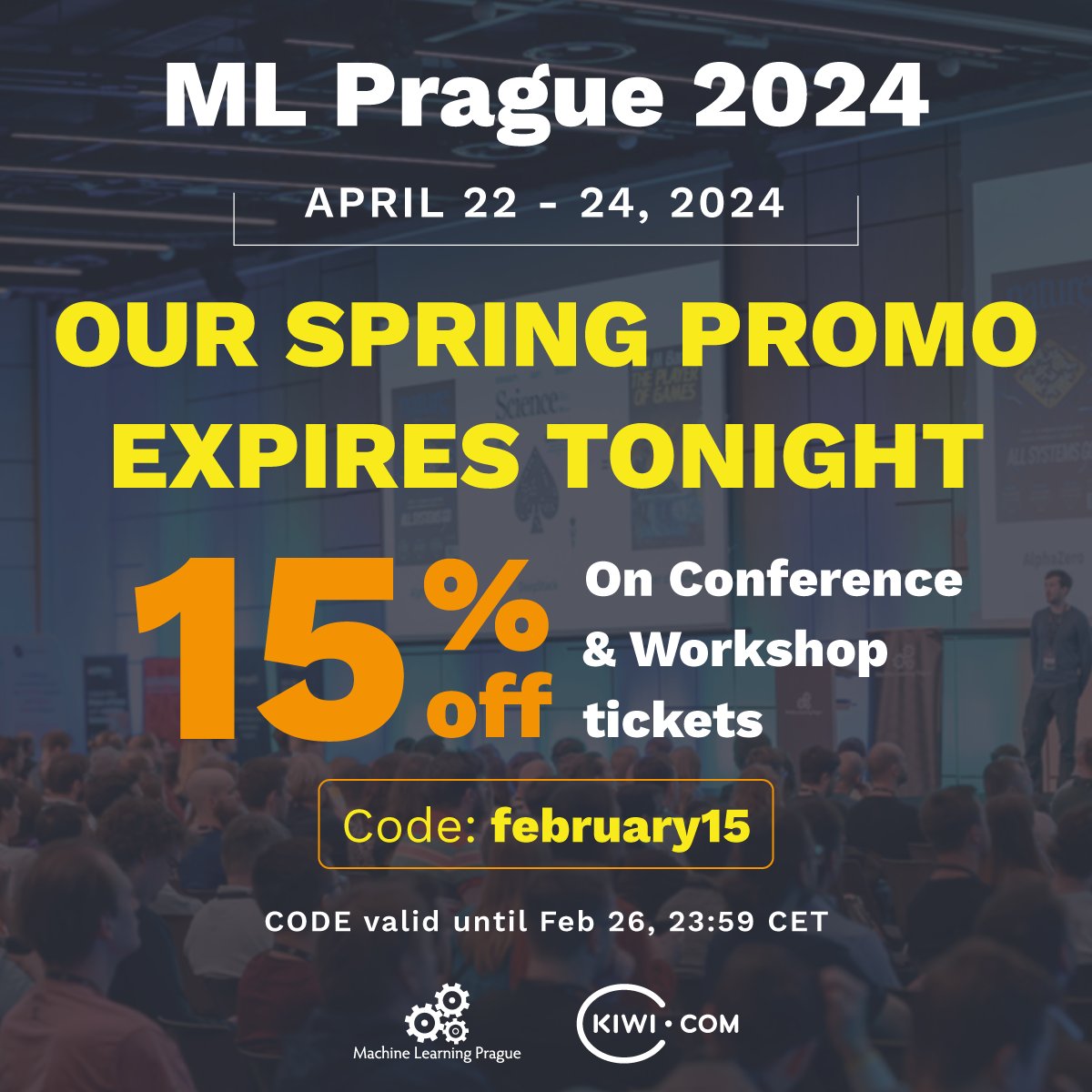 ⏳ Hurry up! Our 15% Spring Promo expires tonight ⏳ Use code 'february15' at checkout and save up to €73 on your conference, workshop, or combined tickets.

👉 Register at mlprague.com

#mlprague #mlprague2024 #machinelearning #AI #conferences2024 #conference…