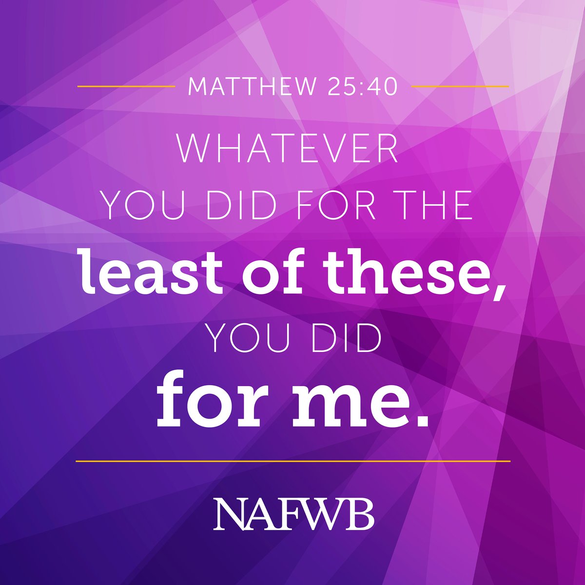 NAFWB's tweet photo. #NAFWB #BetterTogether #Matthew25 #LeastofThese https://t.co/AVVO8weftq