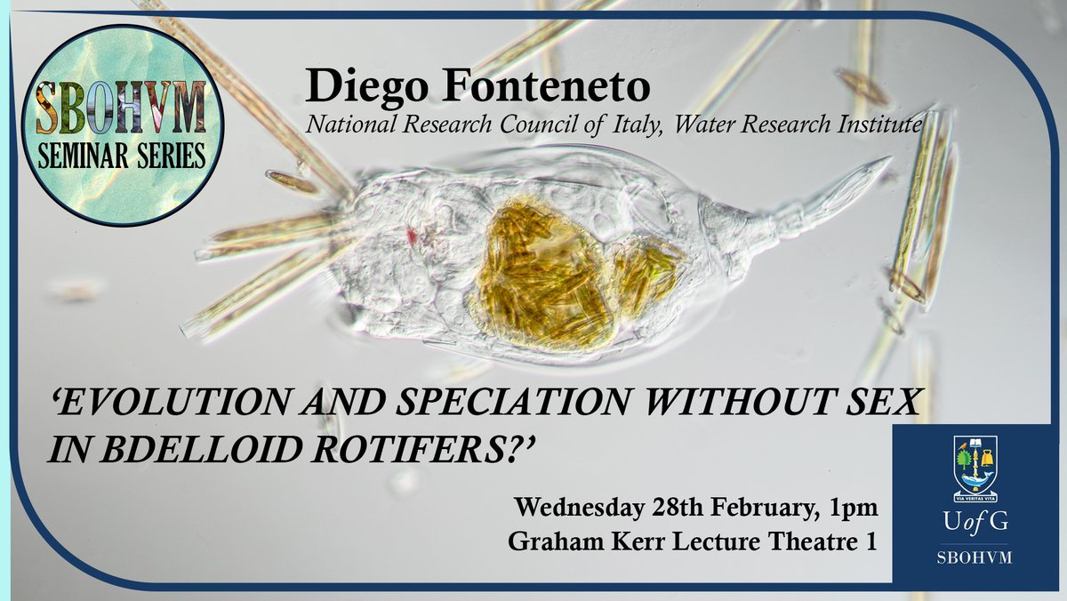 UofG SBOHVM (@uofgsbohvm) on Twitter photo This week, as part of the SBOHVM Seminar Series, we look forward to a talk from Diego Fontaneto.
🗣️Evolution and speciation without sex in bdelloid rotifers?
📅Wed 28th February, 1pm
🏢Graham Kerr, LT1
😊 All staff and students welcome
<a href="/MEG_Verbania/">MEG Verbania</a> This week, as part of the SBOHVM Seminar Series, we look forward to a talk from Diego Fontaneto.
🗣️Evolution and speciation without sex in bdelloid rotifers?
📅Wed 28th February, 1pm
🏢Graham Kerr, LT1
😊 All staff and students welcome
<a href="/MEG_Verbania/">MEG Verbania</a>