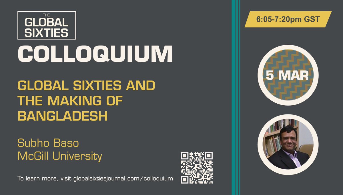 🌎6️⃣0️⃣ Join us for an insightful talk in the Global Sixties Colloquium on "Global Sixties and the Making of Bangladesh" by Subho Basu on March 5. 

Learn more: globalsixtiesjournal.com/making-of-bang…

 #globalsixties #twitterstorians