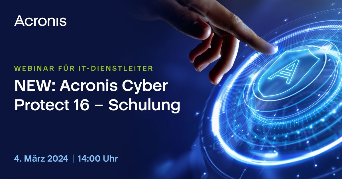 Erleben Sie die Zukunft der Cybersicherheit mit Acronis Cyber Protect 16! Maßgeschneiderte Lösungen für Großunternehmen und KMUs. 🛡️ Melden Sie sich zur Partnerschulung am 04. März um 14:00 Uhr an! #Cybersicherheit #Innovation

Zur Anmeldung: tinyurl.com/223b7x4l