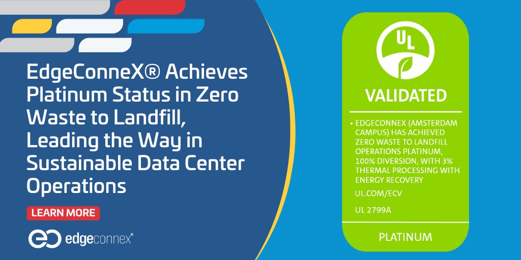 EdgeConneX is proud to earn Platinum Status in Zero Waste to Landfill Validation from @uldialogue, a third-party testing & validation body. Through assessment, EdgeConneX proves our AMS data center leads the way in sustainable #datacenter operations: tinyurl.com/592aht2k