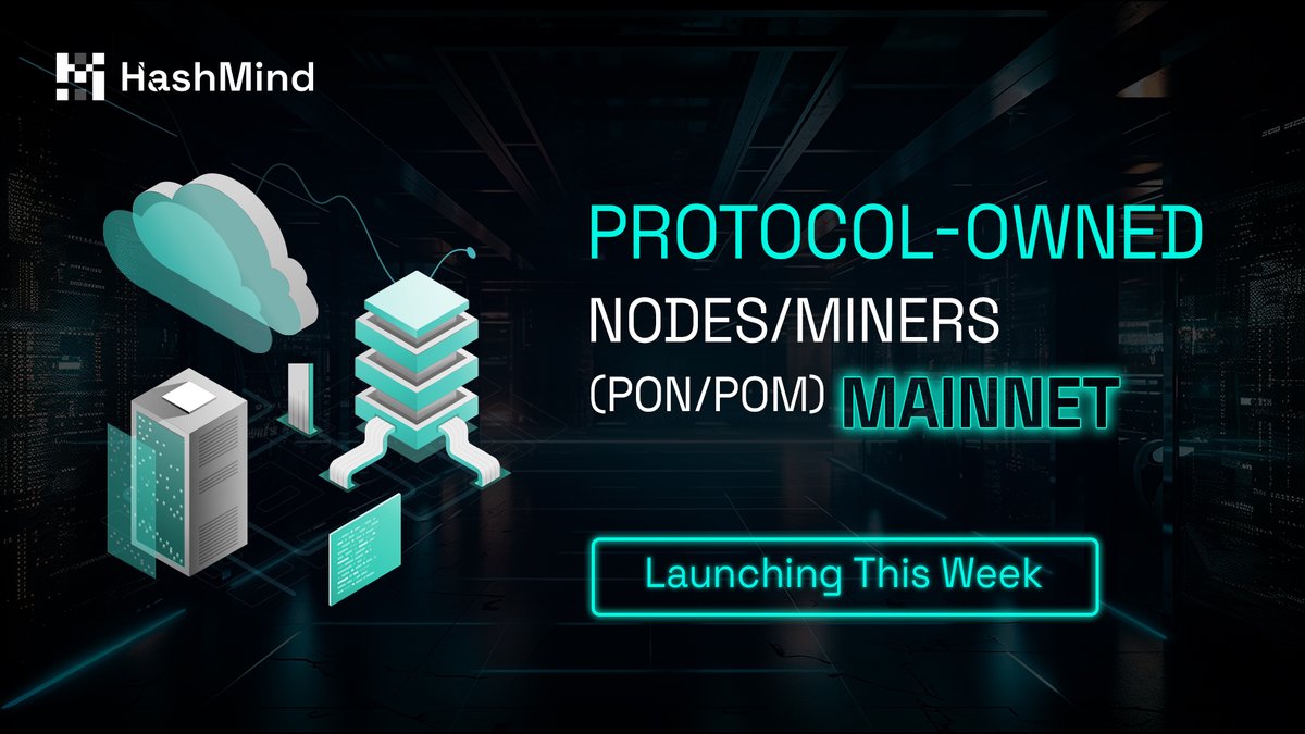 PON/POM Mainnet - Launching This Week 💥

The #HashMind ecosystem is evolving! We're excited to announce the launch of our Protocol-Owned Nodes/Miners (PON/POM) Mainnet.