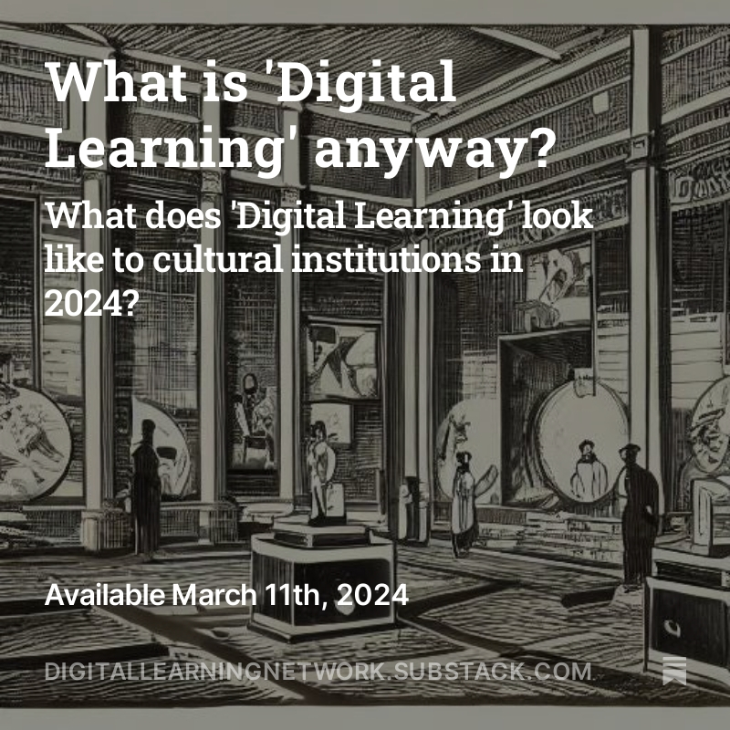 DLNET is back!

Click below to see our latest post, and subscribe to make sure you never miss another one…

open.substack.com/pub/digitallea…

What is ‘Digital Learning’ Anyway? What does Digital Learning look like to cultural institutions in 2024?