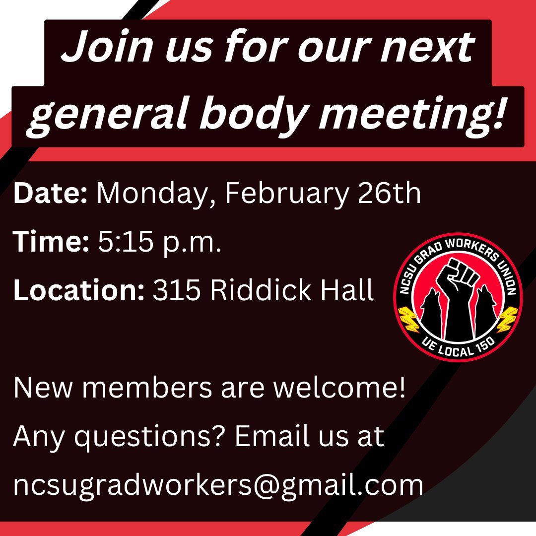 Hey, y'all, don't forget that our next general body meeting is TONIGHT at 5:15 p.m. in Riddick Hall Room 315. We will be preparing for a union departmental day of action (announcement for that coming soon), so bring your coworkers and come on out!