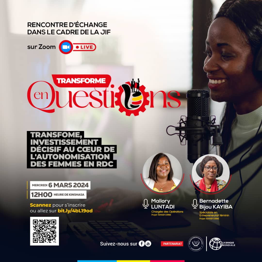Participez à la rencontre d'échange en ligne ''Transforme en questions'', le mercredi 6 mars 2024, à 12h00.
Cette échange aura pour thème " Transforme, investissement décisif au cœur de l'autonomisation des femmes en RDC ''. 
Inscrivez-vous via ce lien bit.ly/4bL19od ou