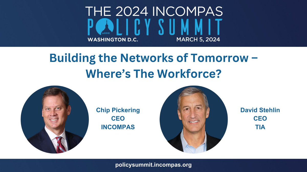 Join us Tuesday, March 5th at the 2024 INCOMPAS Policy Summit as David Stehlin, CEO, @TIAonline, and  @ChipPickering, CEO, @INCOMPAS, discuss how the industry can attract new workers and train them for future needs and projected shortages.

Register Now ⬇️
bit.ly/2024PolicySumm…