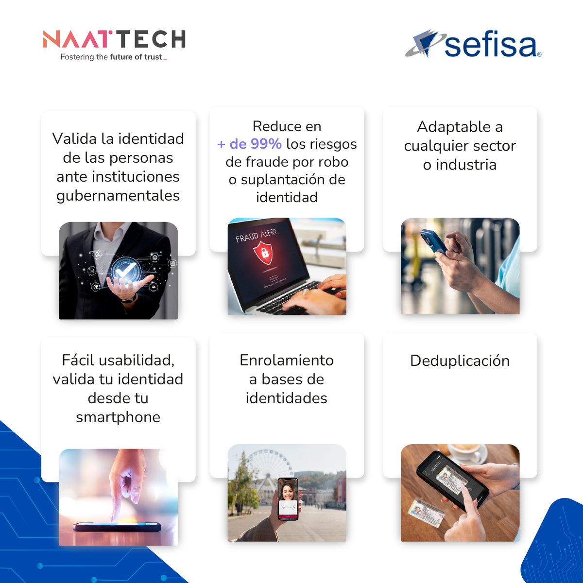 SefisaCA's tweet image. #CloudIdentity de @naattech la única solución multi-biométrica en la nube que valida la identidad de las personas ante instituciones gubernamentales, background checks y más de 1500 fuentes globales.

#CloudIdentity
#identidad
#validación
#biometria
