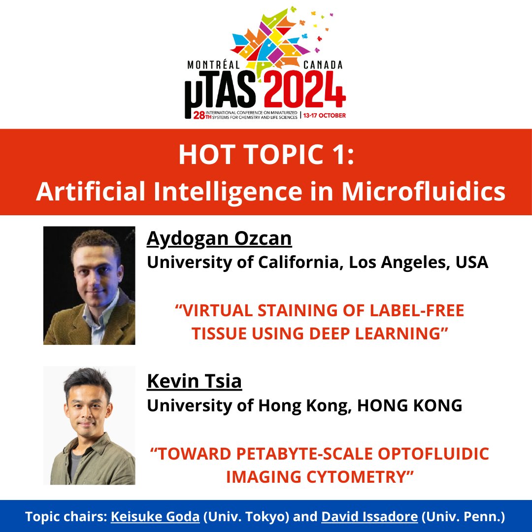 Artificial Intelligence in Microfluidics is one of the Hot Topics at MicroTAS with keynote speakers Aydogan Ozcan (@UCLA) & Kevin Tsia (@kevin_tsia @HKUniversity), and session chairs Keisuke Goda (@UTokyo_News_en) & David Issadore (@DavidIssadore @Penn). Abstract Deadline 14 May
