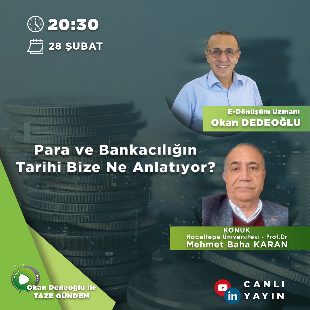 odedeoglu's tweet image. Merhabalar,

28 Şubat ÇARŞAMBA günü 🕤 20.30'da 🎙️  Prof.Dr.Mehmet Baha KARAN  ile  📊 Para ve Banka; Bankacılığın Tarihi Bize Ne Anlatıyor? konusunu tüm kanallarımızda aynı anda konuşacağız.

Kanallarımızı takip etmeninizi, canlı yayınlarımıza katılımınızı ve değerli…